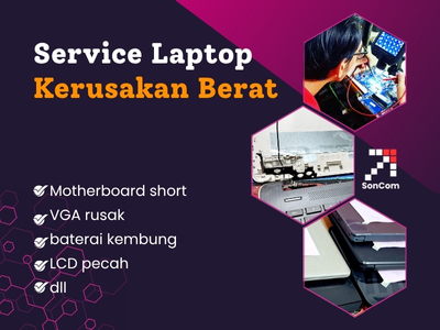 Layanan Service Laptop dengan Kerusakan Berat