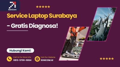 Service Laptop Surabaya: Solusi Terbaik untuk Laptop Bermasalah