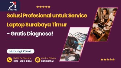 Solusi Profesional untuk Service Laptop Surabaya Timur
