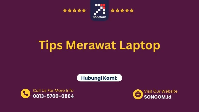 Tips Merawat Laptop Untuk Warga Sidorajo
