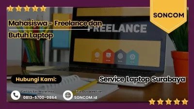 Service Laptop Surabaya untuk Mahasiswa yang Sedang Freelance dan Butuh Laptop Stabil